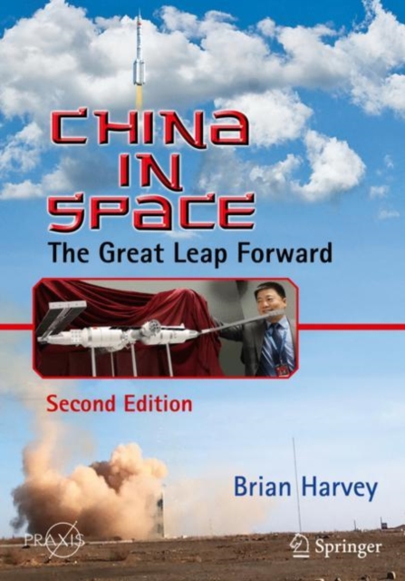 China in Space : The Great Leap Forward, Paperback / softback Book