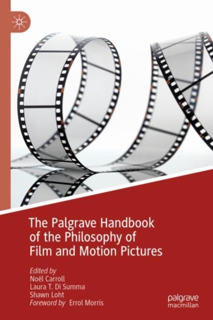 The Palgrave Handbook of the Philosophy of Film and Motion Pictures, Hardback Book