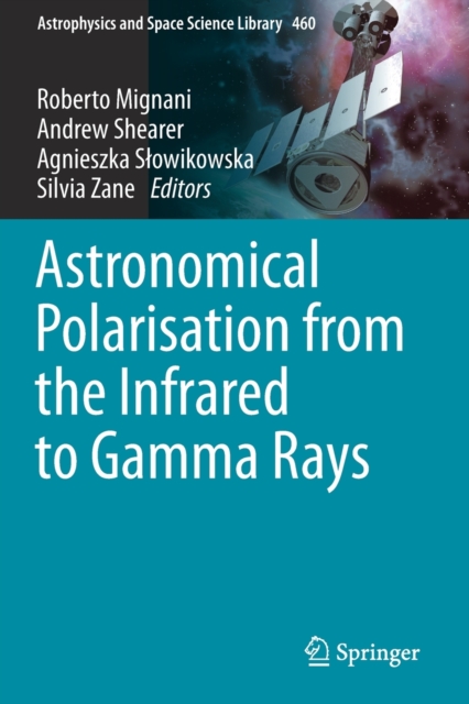 Astronomical Polarisation from the Infrared to Gamma Rays, Paperback / softback Book