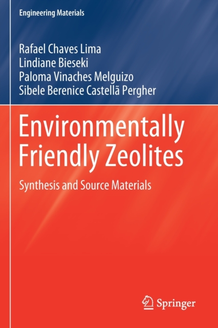 Environmentally Friendly Zeolites : Synthesis and Source Materials, Paperback / softback Book