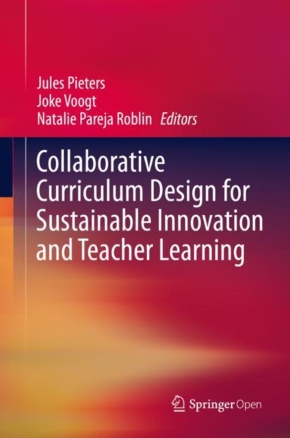 Collaborative Curriculum Design for Sustainable Innovation and Teacher Learning, Hardback Book