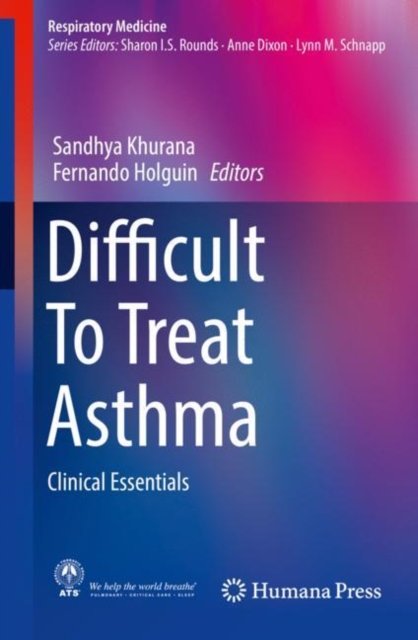 Difficult To Treat Asthma : Clinical Essentials, Hardback Book