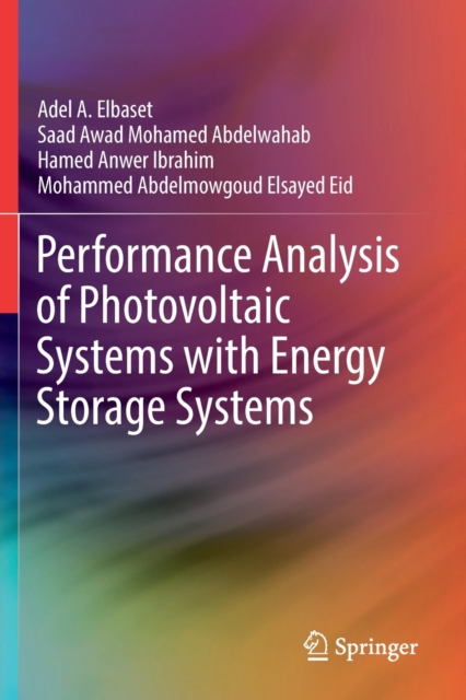 Performance Analysis of Photovoltaic Systems with Energy Storage Systems, Paperback / softback Book