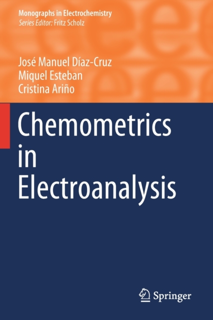 Chemometrics in Electroanalysis, Paperback / softback Book