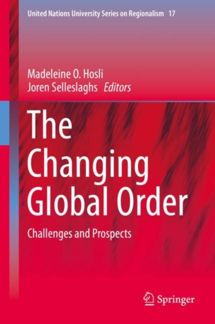 The Changing Global Order : Challenges and Prospects, Hardback Book