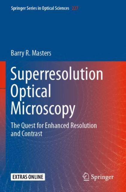 Superresolution Optical Microscopy : The Quest for Enhanced Resolution and Contrast, Paperback / softback Book