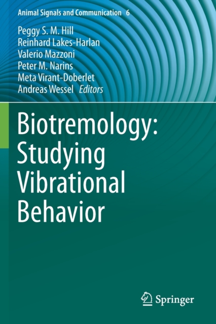 Biotremology: Studying Vibrational Behavior, Paperback / softback Book