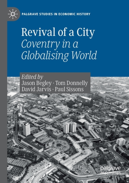 Revival of a City : Coventry in a Globalising World, Paperback / softback Book