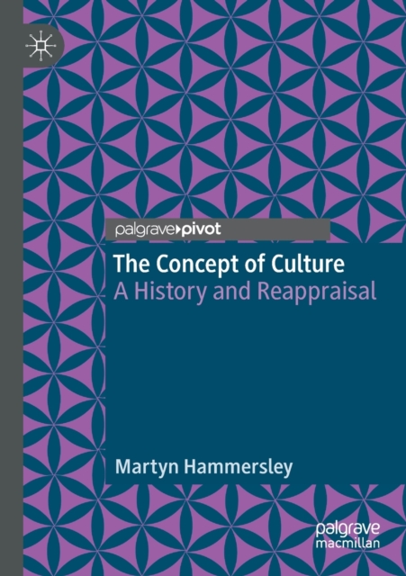 The Concept of Culture : A History and Reappraisal, Paperback / softback Book