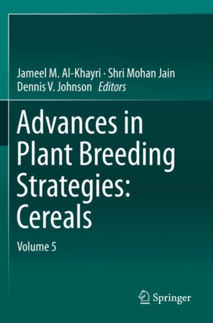 Advances in Plant Breeding Strategies: Cereals : Volume 5, Paperback / softback Book