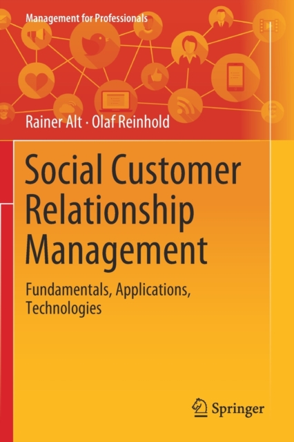 Social Customer Relationship Management : Fundamentals, Applications, Technologies, Paperback / softback Book