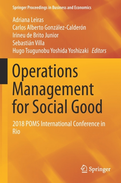 Operations Management for Social Good : 2018 POMS International Conference in Rio, Paperback / softback Book