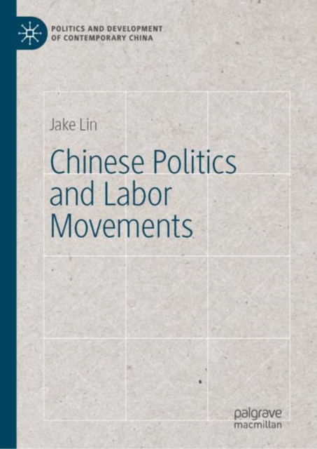 Chinese Politics and Labor Movements, Hardback Book