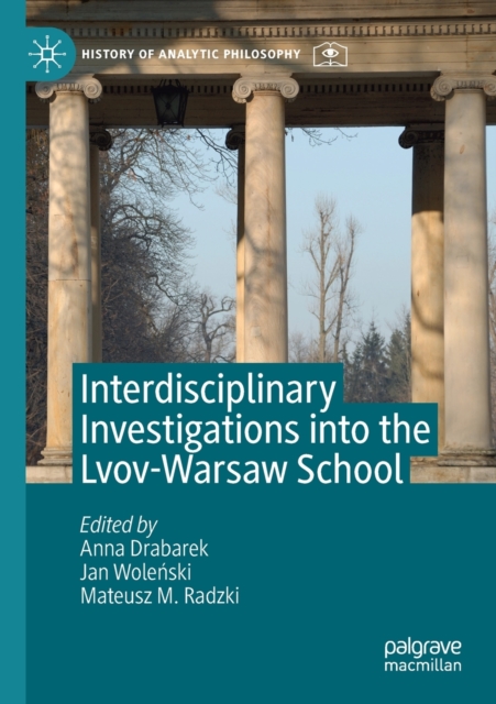 Interdisciplinary Investigations into the Lvov-Warsaw School, Paperback / softback Book