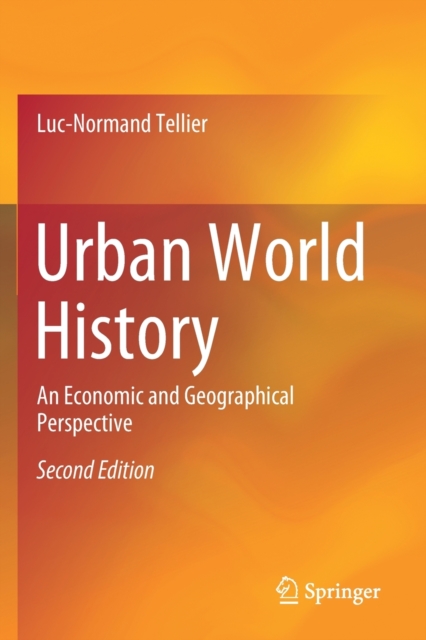 Urban World History : An Economic and Geographical Perspective, Paperback / softback Book