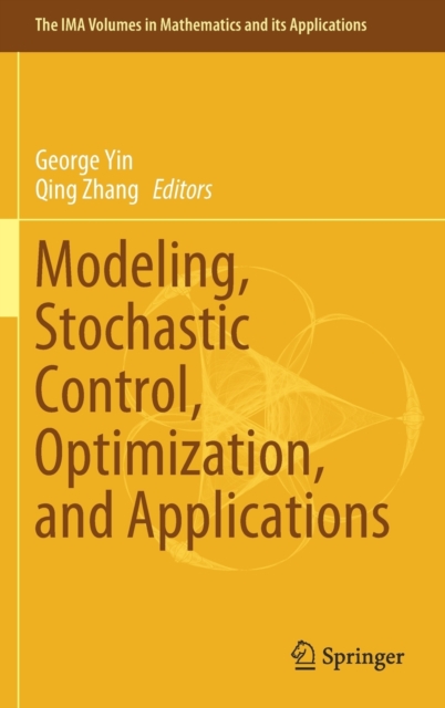 Modeling, Stochastic Control, Optimization, and Applications, Hardback Book