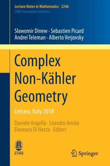 Complex Non-Kahler Geometry : Cetraro, Italy 2018, Paperback / softback Book