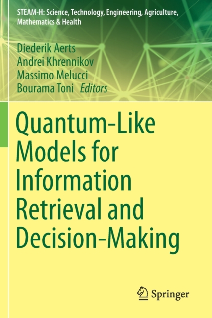 Quantum-Like Models for Information Retrieval and Decision-Making, Paperback / softback Book