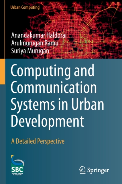 Computing and Communication Systems in Urban Development : A Detailed Perspective, Paperback / softback Book