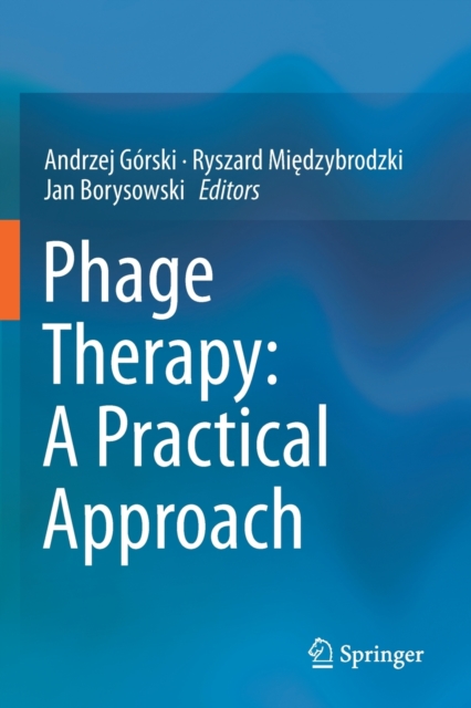 Phage Therapy: A Practical Approach, Paperback / softback Book