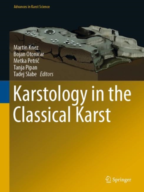 Karstology in the Classical Karst, Hardback Book
