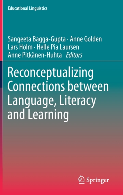 Reconceptualizing Connections between Language, Literacy and Learning, Hardback Book