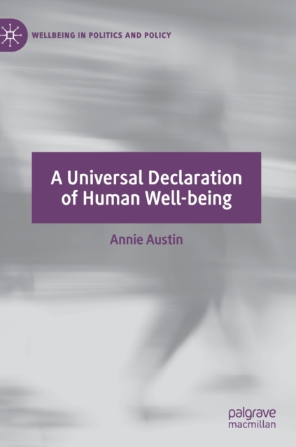 A Universal Declaration of Human Well-being, Hardback Book