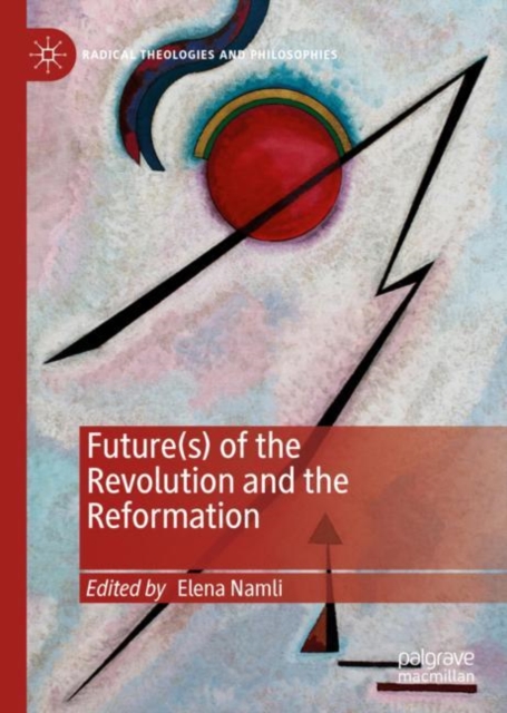Future(s) of the Revolution and the Reformation, Hardback Book