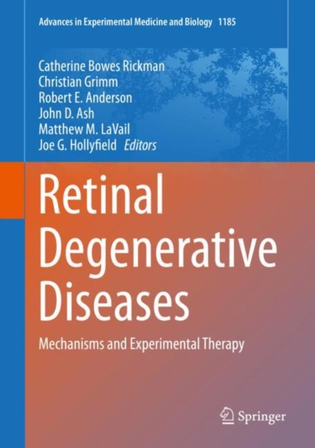 Retinal Degenerative Diseases : Mechanisms and Experimental Therapy, Hardback Book