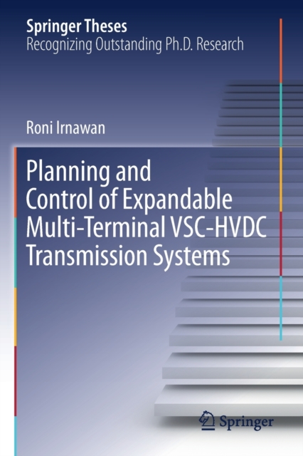 Planning and Control of Expandable Multi-Terminal VSC-HVDC Transmission Systems, Paperback / softback Book