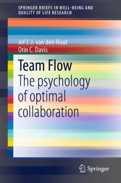 Team Flow : The psychology of optimal collaboration, Paperback / softback Book