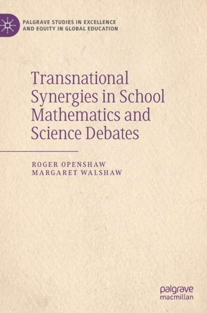 Transnational Synergies in School Mathematics and Science Debates, Hardback Book