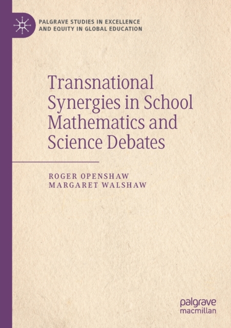 Transnational Synergies in School Mathematics and Science Debates, Paperback / softback Book