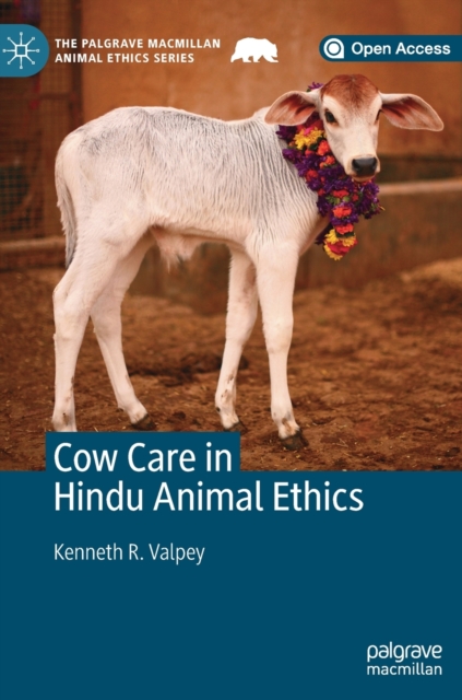 Cow Care in Hindu Animal Ethics, Hardback Book