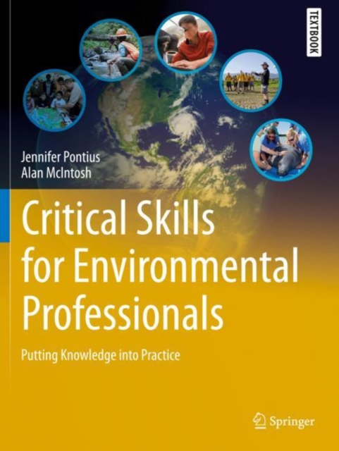 Critical Skills for Environmental Professionals : Putting Knowledge into Practice, Paperback / softback Book