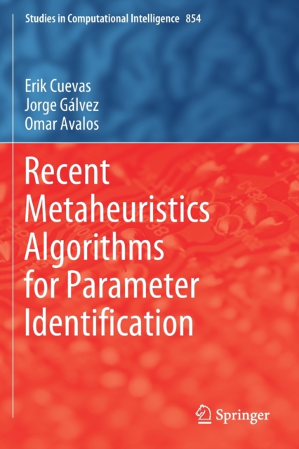 Recent Metaheuristics Algorithms for Parameter Identification, Paperback / softback Book