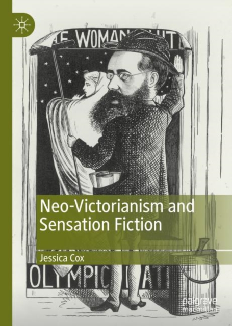 Neo-Victorianism and Sensation Fiction, Hardback Book