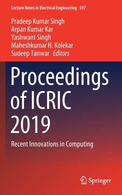 Proceedings of ICRIC 2019 : Recent Innovations in Computing, Hardback Book