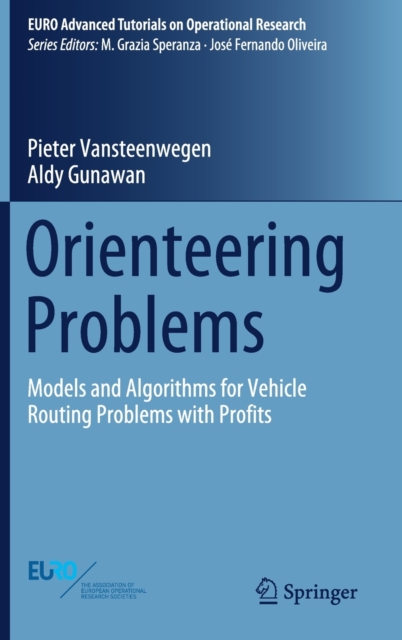 Orienteering Problems : Models and Algorithms for Vehicle Routing Problems with Profits, Hardback Book