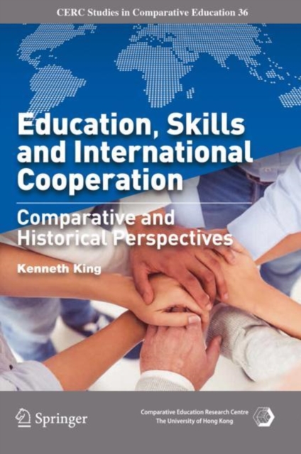Education, Skills and International Cooperation : Comparative and Historical Perspectives, Hardback Book