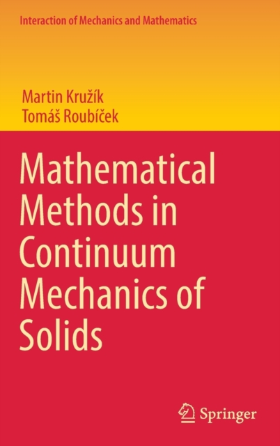 Mathematical Methods in Continuum Mechanics of Solids, Hardback Book