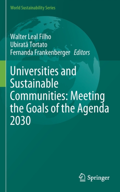 Universities and Sustainable Communities: Meeting the Goals of the Agenda 2030, Hardback Book