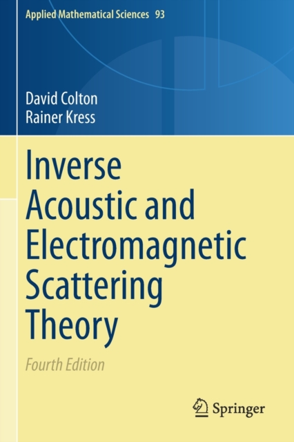 Inverse Acoustic and Electromagnetic Scattering Theory, Paperback / softback Book
