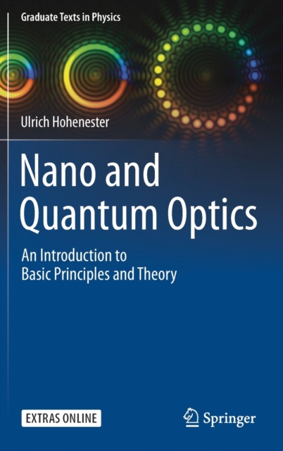 Nano and Quantum Optics : An Introduction to Basic Principles and Theory, Hardback Book