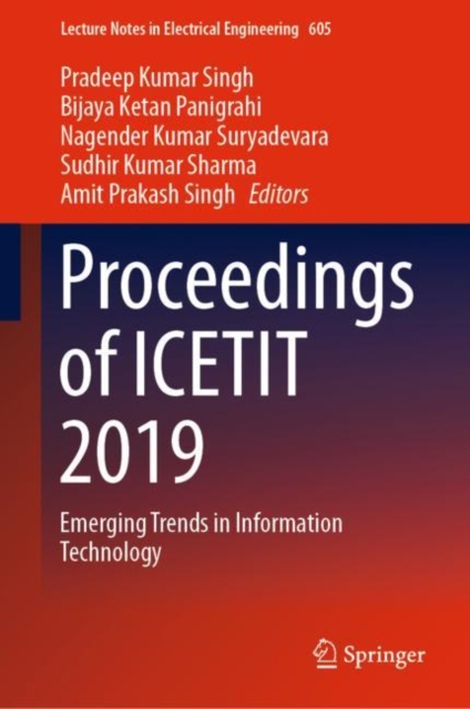Proceedings of ICETIT 2019 : Emerging Trends in Information Technology, Hardback Book