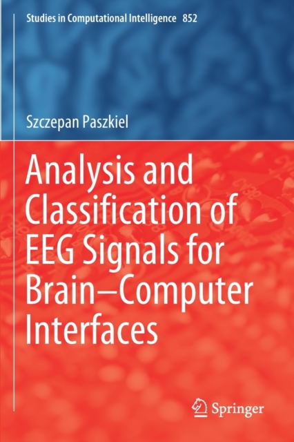 Analysis and Classification of EEG Signals for Brain-Computer Interfaces, Paperback / softback Book