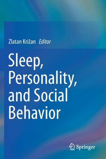 Sleep, Personality, and Social Behavior, Paperback / softback Book