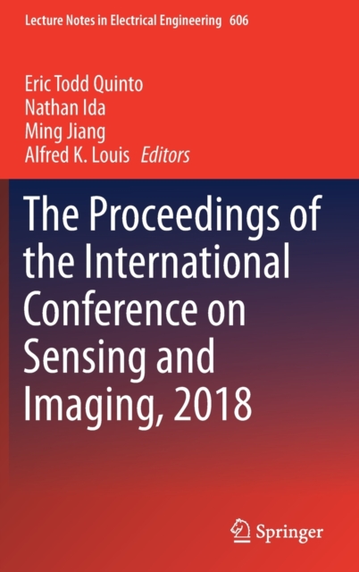 The Proceedings of the International Conference on Sensing and Imaging, 2018, Hardback Book