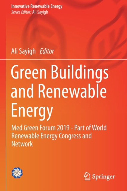 Green Buildings and Renewable Energy : Med Green Forum 2019 - Part of World Renewable Energy Congress and Network, Paperback / softback Book