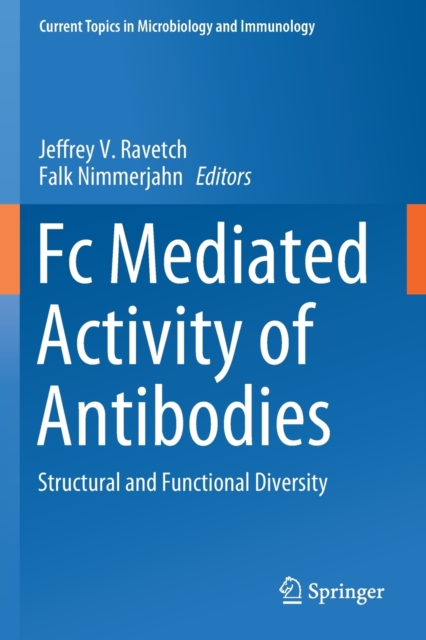Fc Mediated Activity of Antibodies : Structural and Functional Diversity, Paperback / softback Book